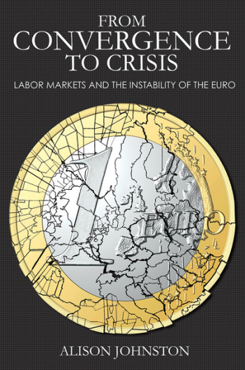 From Convergence to Conflict: Labor Markets and the Instability of the Euro